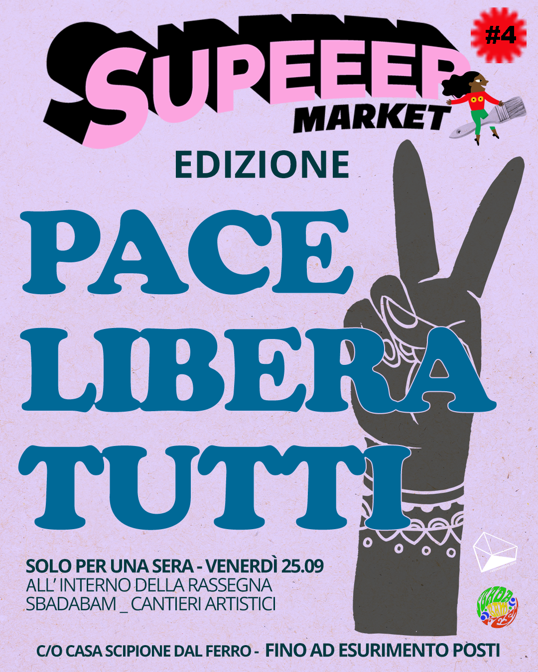 SUPEEER MARKET #04 edizione PACE LIBERA TUTTI